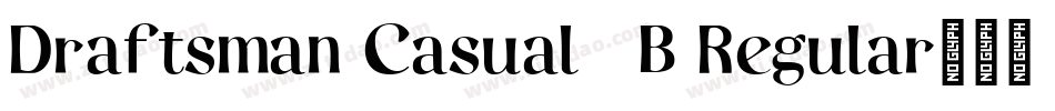 Draftsman Casual 6B Regular字体转换